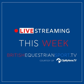 Livestreaming this week on www.britishequestriansport.tv Livestreaming this week on www.britishequestriansport.tv